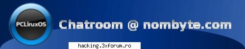 acest banner micutz l-am facut pt chatroomul pclinuxos de un prieten de-al meu... va invit shi pei